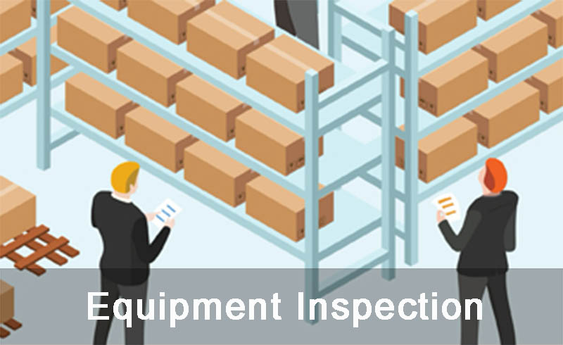 Equipment Inspection